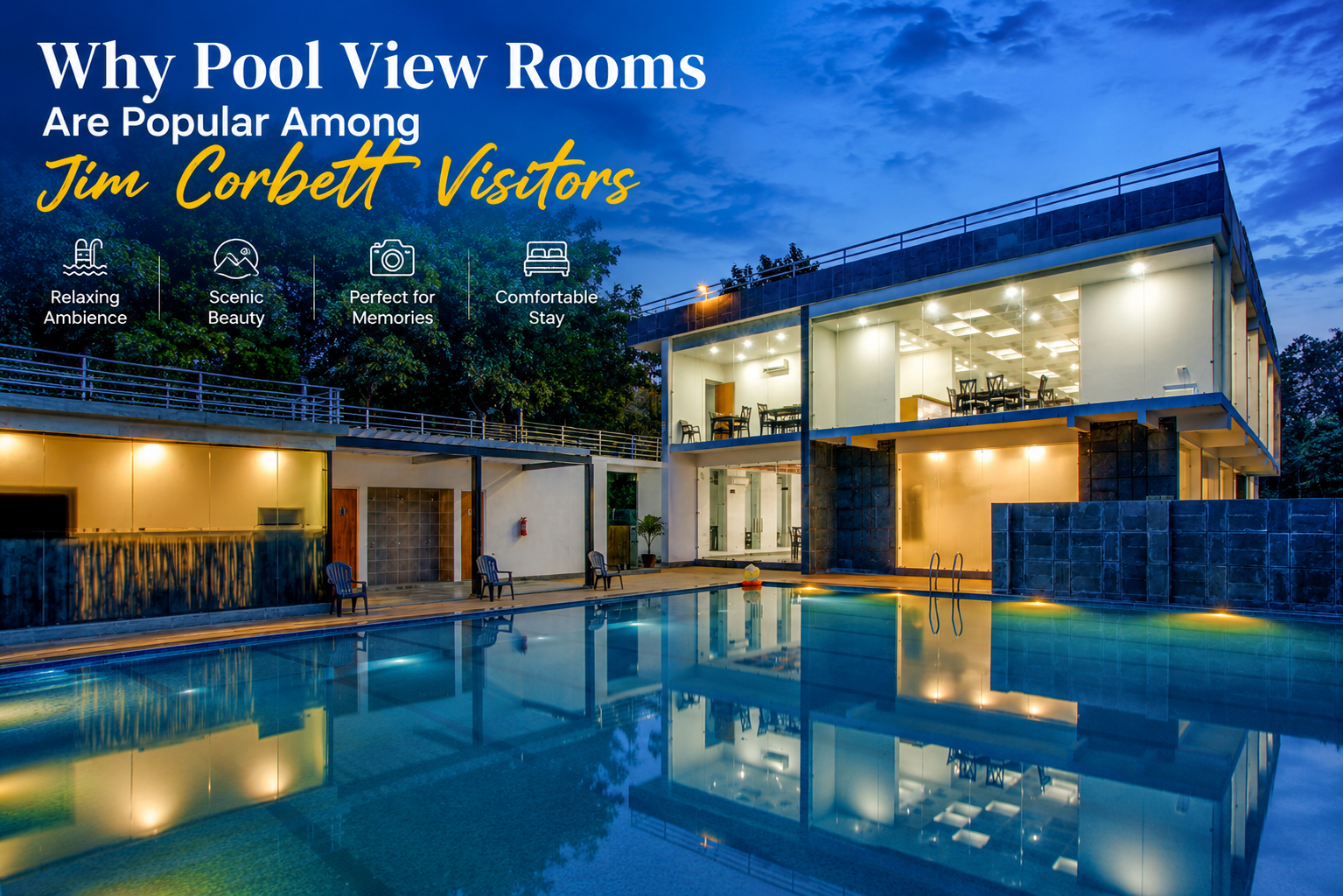 Why Pool View Rooms Are Popular Among Jim Corbett Visitors